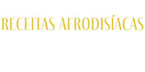 Receitas Afrodisíacas